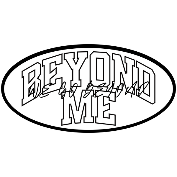 BEYOND ME
